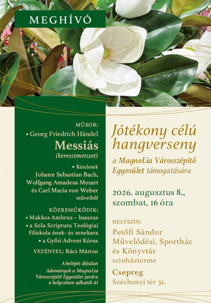 Jótékony célú hangverseny a MagnoLia Városszépítő Egyesület támogatására - Csepreg, 2026. augusztus 8.