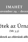Imaheti anyag 2025. november 29. - december 6.