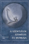 A Szentlélek személye és munkája | Bibliatanulmány 2006. II.