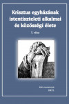 Krisztus egyházának istentiszteleti alkalmai 1. | Bibliatanulmány 2007. III/1.