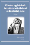 Krisztus egyházának istentiszteleti alkalmai 2. | Bibliatanulmány 2007. III/2.