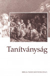 Tanítványság | Bibliatanulmány 2014. I.