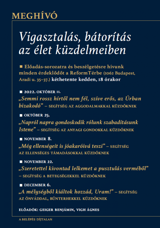 Vigasztalás, bátorítás az élet küzdelmeiben 
– Előadás-sorozat a ReformTérben