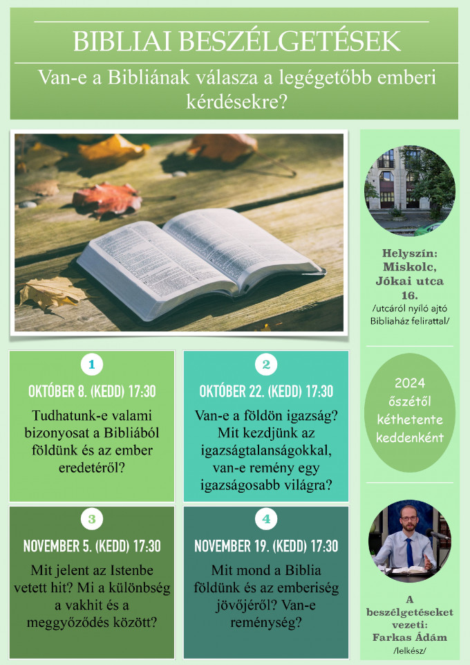 BIBLIAI BESZÉLGETÉSEK Miskolcon – Van-e a Bibliának válasza a legégetőbb kérdésekre? 