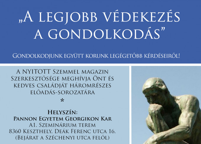 Gondolkodjunk együtt korunk legégetőbb kérdéseiről!