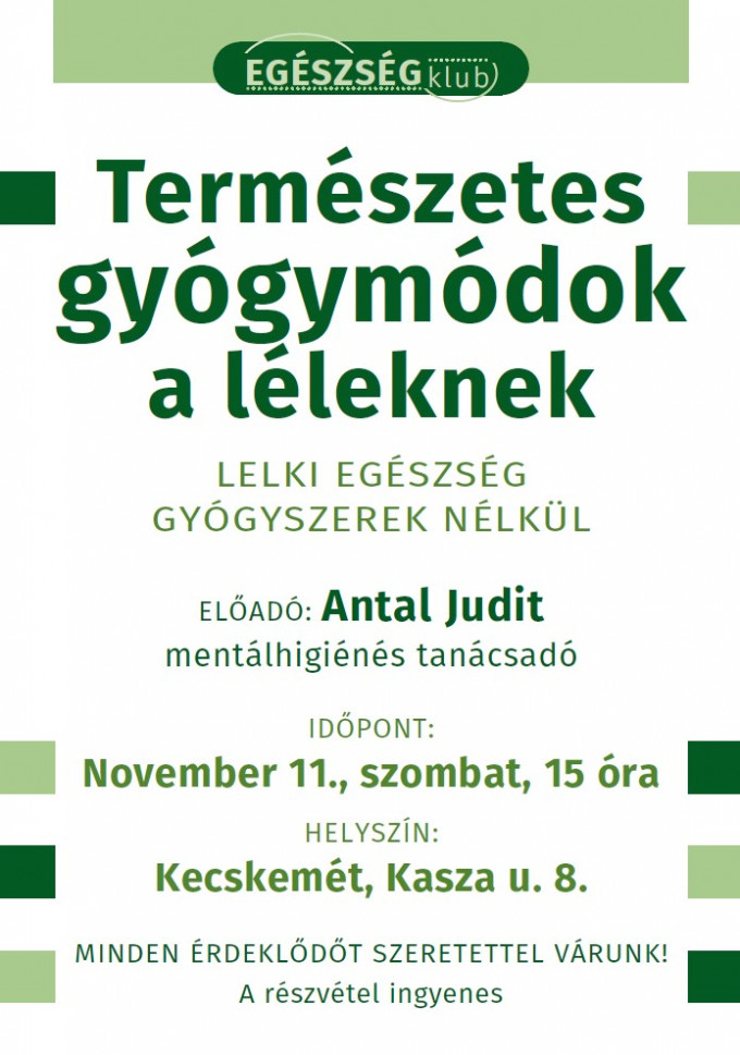 Természetes gyógymódok a léleknek – EGÉSZSÉGklub Kecskeméten