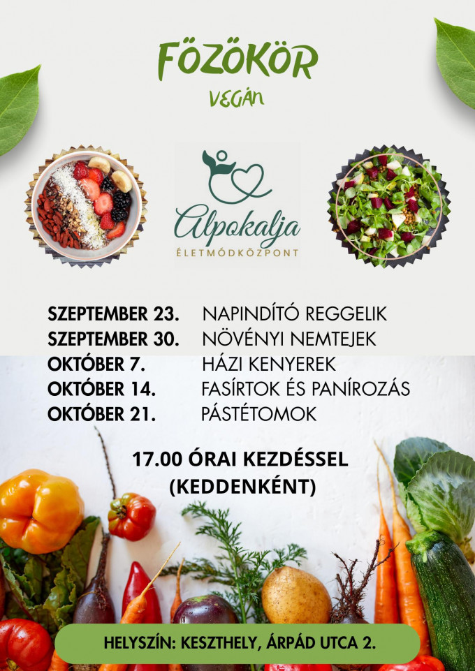 Vegán Főzőkör - Keszthelyen az Alpokalja Életmódközpont szervezésében