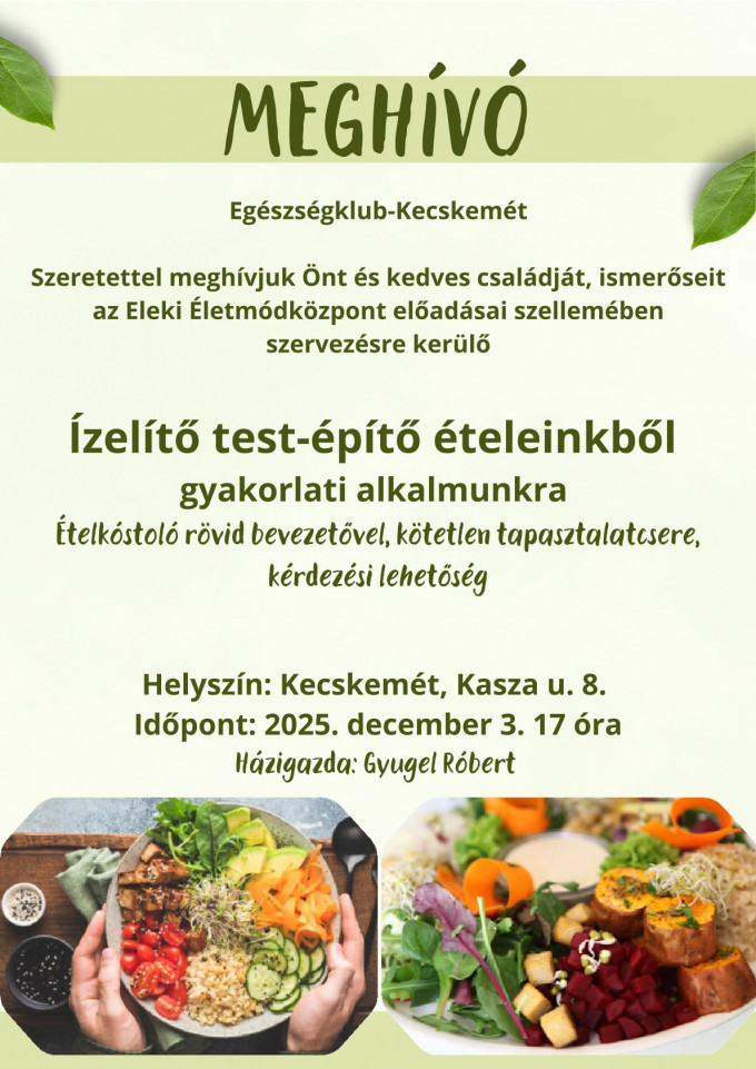 Ízelítő test-építő ételeinkből - gyakorlati alkalom Kecskeméten