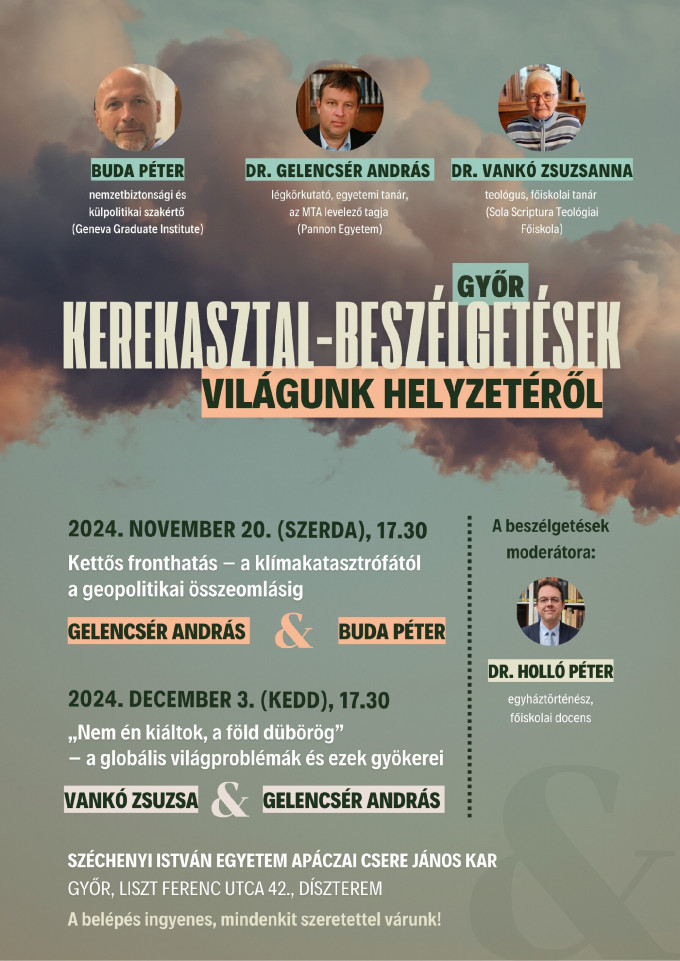 KEREKASZTAL-BESZÉLGETÉSEK - VILÁGUNK HELYZETÉRŐL - Győrben