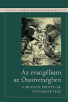 Evangélium az Ószövetségben | Bibliatanulmány 2023/III.